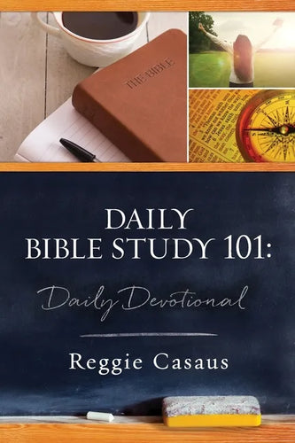 Daily Bible Study 101: Daily Devotional - Paperback