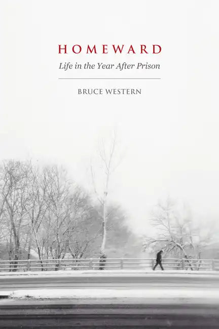 Homeward: Life in the Year After Prison - Paperback