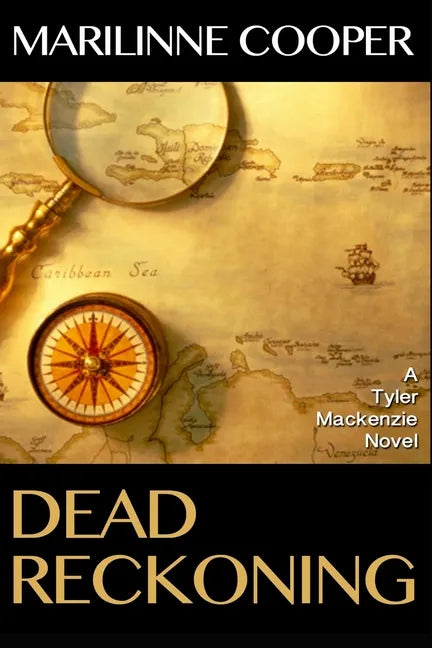 Dead Reckoning: A Tyler Mackenzie Novel - Paperback