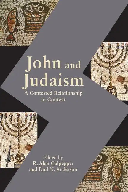 John and Judaism: A Contested Relationship in Context - Paperback