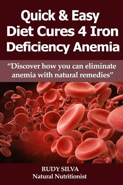 Anemia: Iron Deficiency Diet: Anemia: Iron Deficiency - Paperback