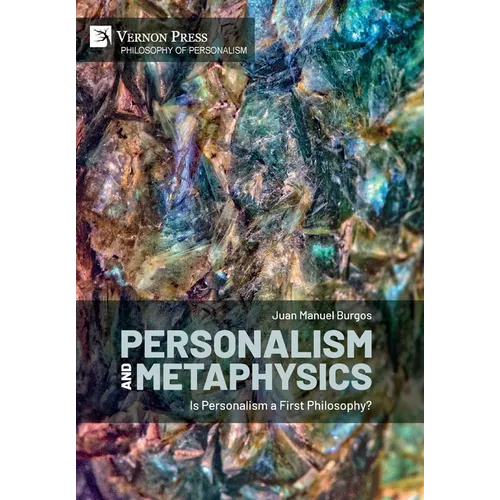 Personalism and Metaphysics: Is Personalism a First Philosophy? - Hardcover