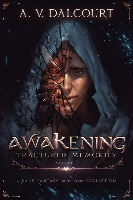 Awakening Fractured Memories Volume 01 - Paperback
