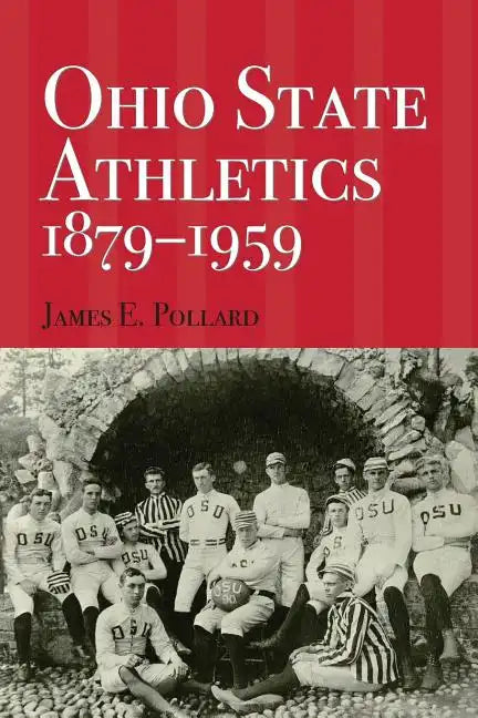 Ohio State Athletics, 1879-1959 - Paperback