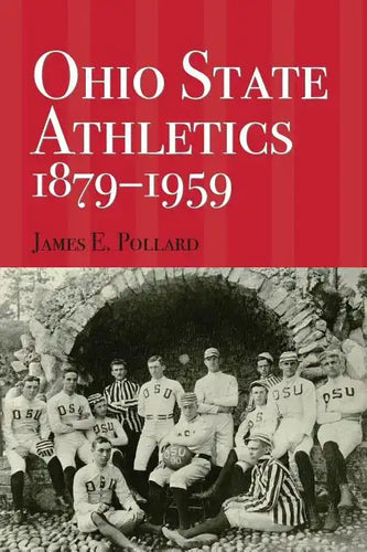Ohio State Athletics, 1879-1959 - Paperback