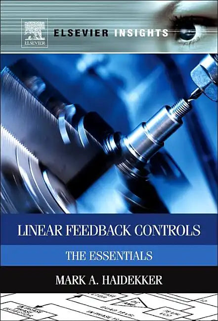 Linear Feedback Controls: The Essentials - Hardcover