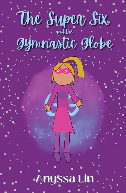 The Super Six and the Gymnastic Globe - Paperback