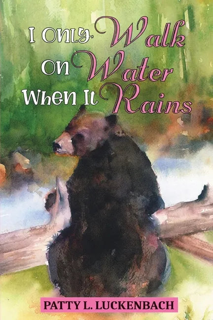 I Only Walk On Water When it Rains - Paperback