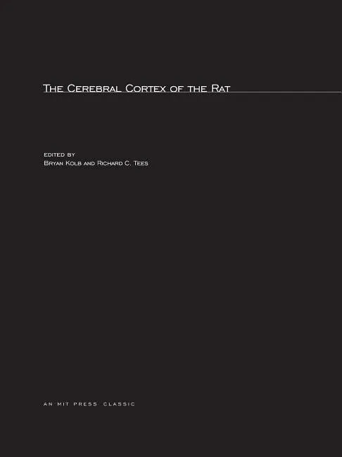 The Cerebral Cortex of the Rat - Paperback