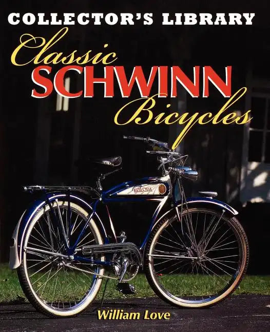 Classic Schwinn Bicycles - Paperback