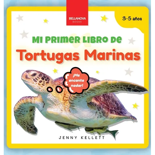 Mi Primer Libro de Tortugas Marinas: Curiosidades y actividades sobre tortugas marinas para niños 3-5 años - Hardcover