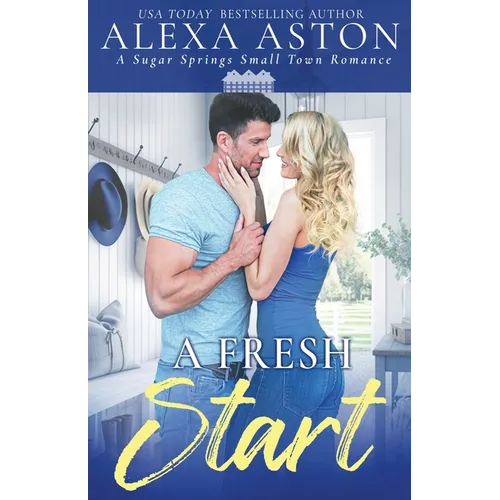A Fresh Start: A Small Town Romance - Paperback