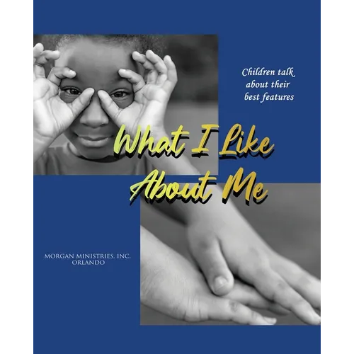 What I Like About Me - Hardcover