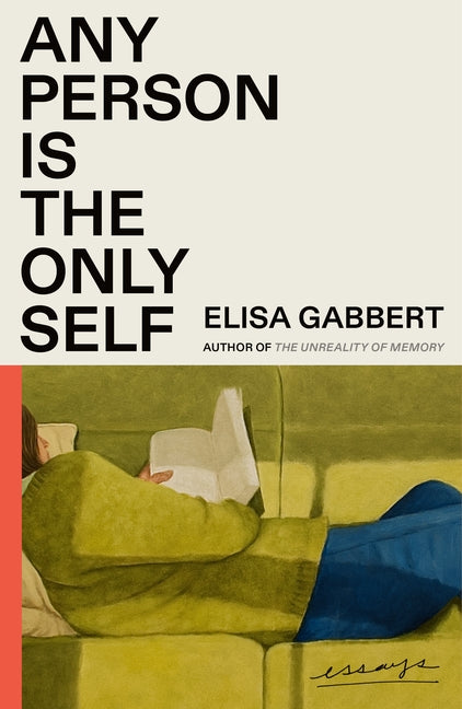 Any Person Is the Only Self: Essays - Paperback