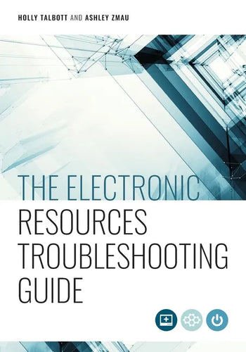 The Electronic Resources Troubleshooting Guide - Paperback