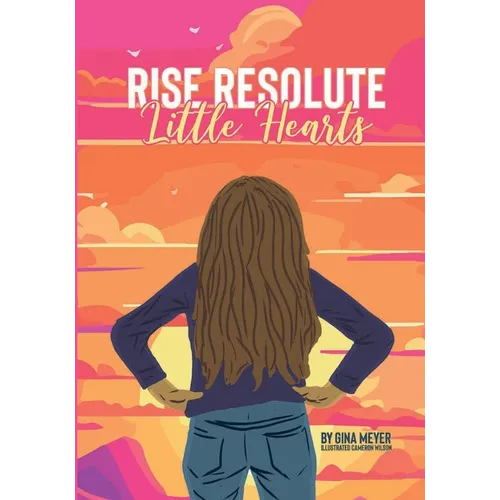 Rise Resolute, Little Hearts - Paperback
