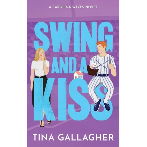 Swing and a Kiss: Carolina Waves Series Book Four - Paperback