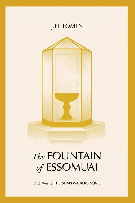 The Fountain of Essomuai: Book III of the Shapewalker's Song - Paperback