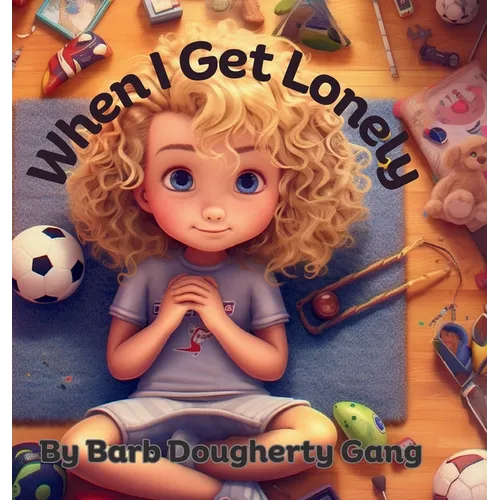 When I Am Lonely - Hardcover