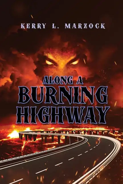 Along A Burning Highway - Paperback