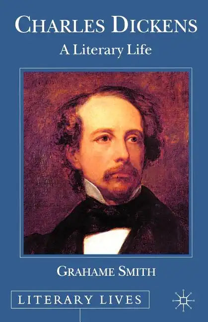 Charles Dickens: A Literary Life - Paperback