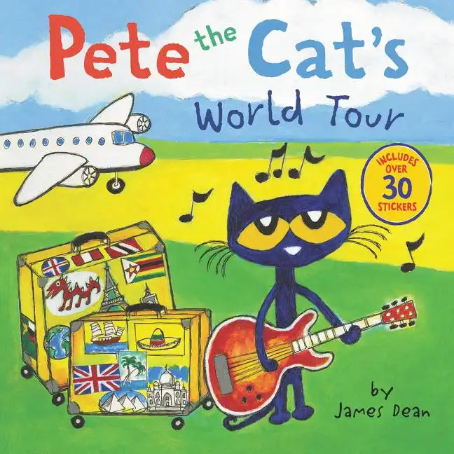 Pete the Cat's World Tour: Includes Over 30 Stickers! - Paperback