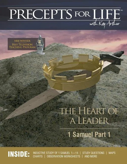 Precepts For Life Study Companion: The Heart of a Leader (1 Samuel Part 1) - Paperback