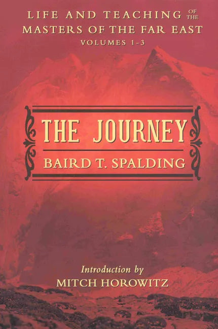 The Journey: Life and Teaching of the Masters of the Far East Volumes 1-3 (a Single Edition) - Paperback
