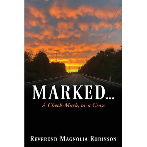 Marked...: A Checkmark, or a Cross - Paperback