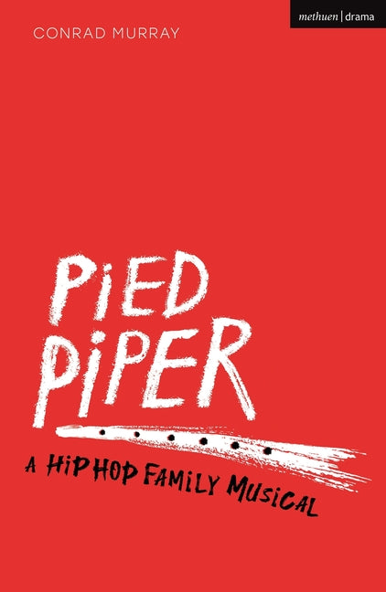 Pied Piper: A Hip Hop Family Musical - Paperback