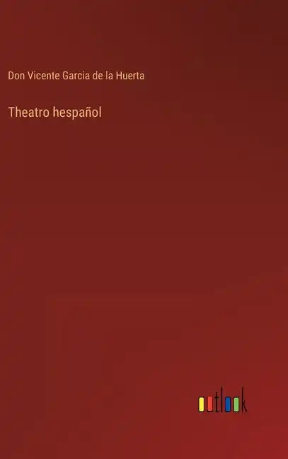 Theatro hespañol - Hardcover