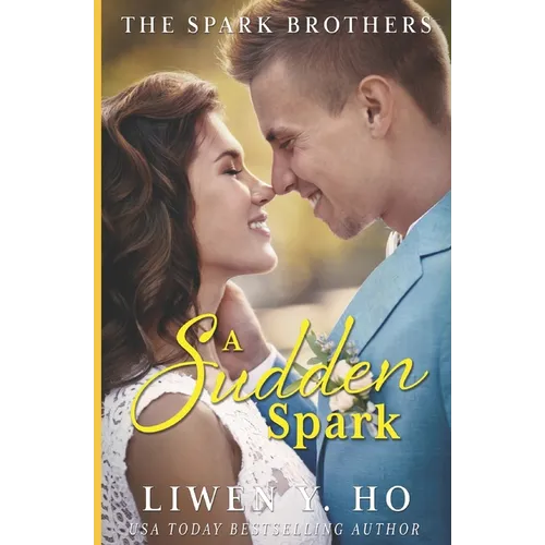 A Sudden Spark: A Christian Contemporary Romance - Paperback