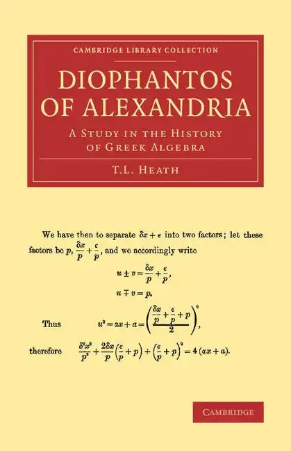 Diophantos of Alexandria: A Study in the History of Greek Algebra - Paperback