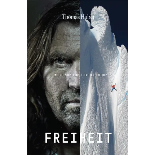 Freiheit: Freedom in the Mountains - Paperback