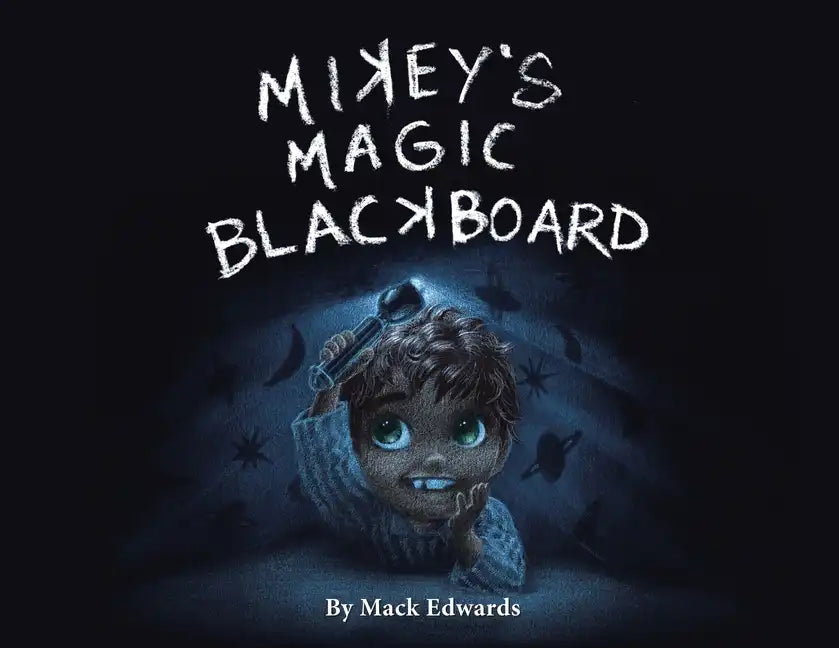 Mikey's Magic Blackboard - Paperback