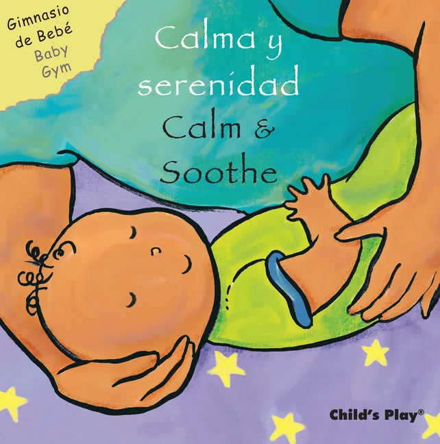 Calma Y Serenidad/Calm & Soothe - Board Book