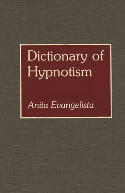 Dictionary of Hypnotism - Hardcover
