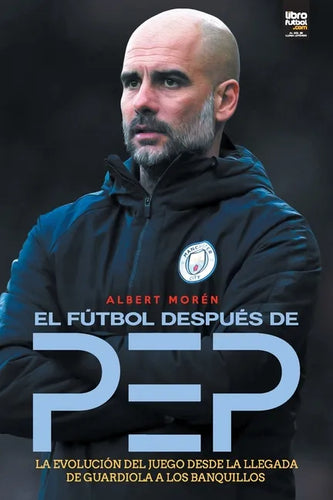 El fútbol después de Pep - Paperback