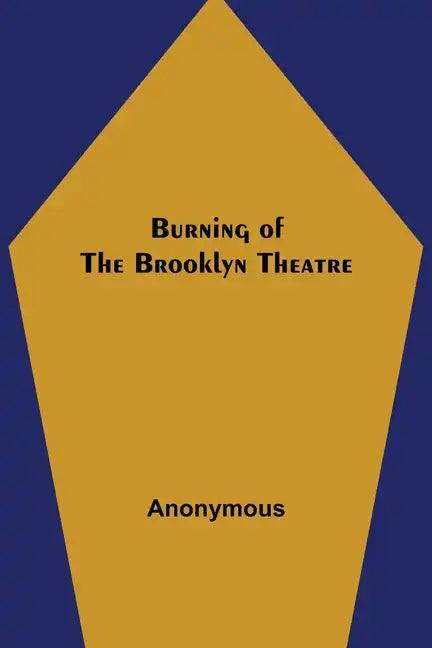 Burning of the Brooklyn Theatre - Paperback