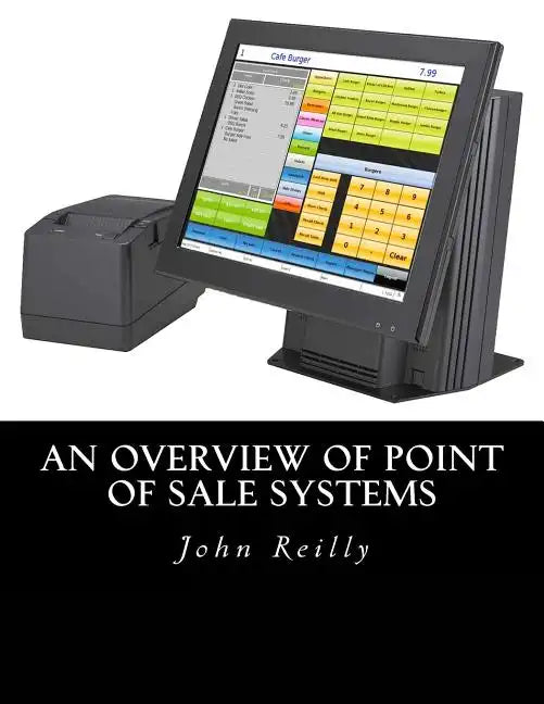 An Overview of Point of Sale Systems - Paperback