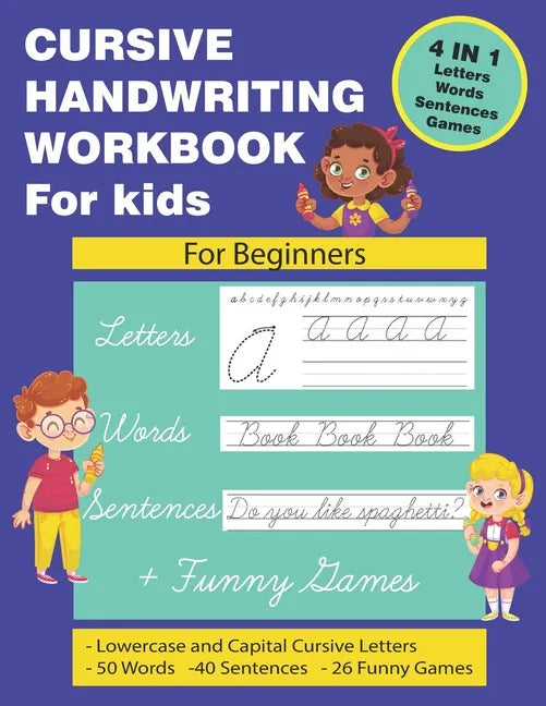 Cursive Handwriting Workbook for Kids: Cursive Handwriting for Kids. 4 in 1 Practicing Cursive Handwriting to Master Letters, Words, Sentences with Fu - Paperback