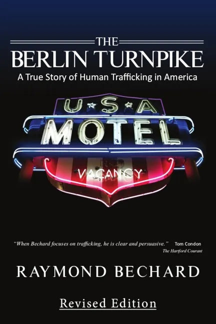The Berlin Turnpike: A True Story of Human Trafficking in America - Paperback