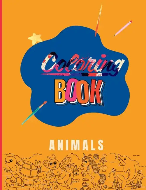 Childeren Coloring Book: Animals: Fun Art Learning for Young Kids - Paperback