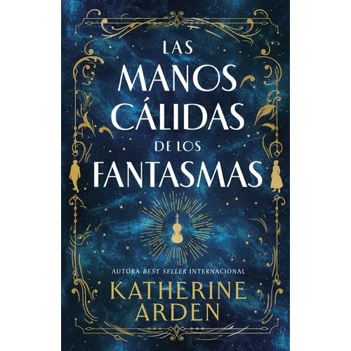 Manos Cálidas de Los Fantasmas, Las - Paperback