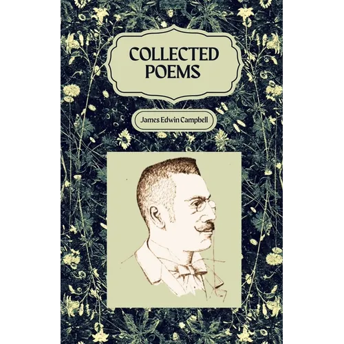 Collected Poems of James Edwin Campbell - Paperback