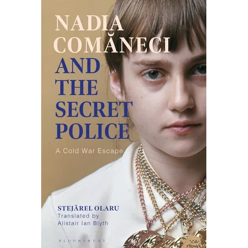 Nadia Comaneci and the Secret Police: A Cold War Escape - Paperback