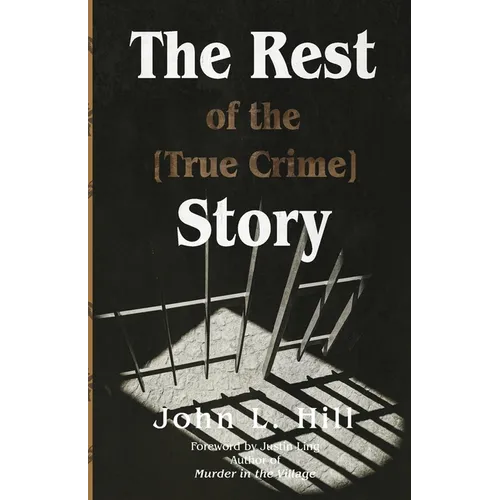 The Rest of the [True Crime] Story - Paperback