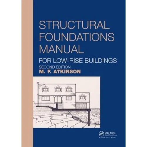 Structural Foundations Manual for Low-Rise Buildings - Paperback