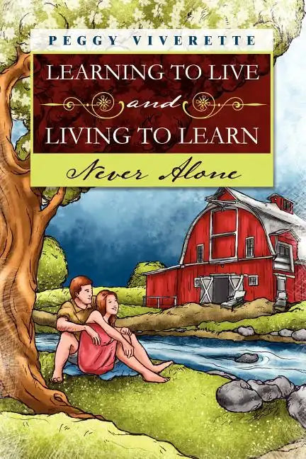 Learning to Live and Living to Learn - Paperback