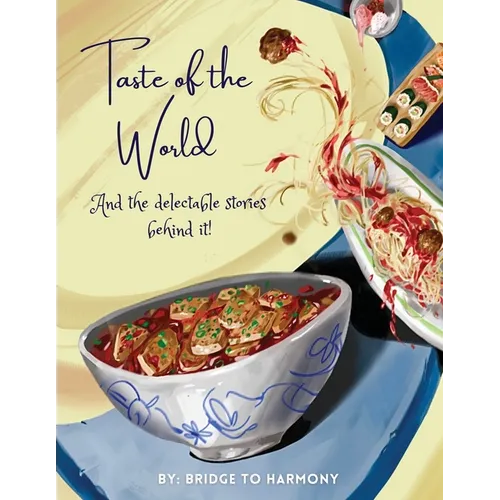 Taste of the World: And the delectable stories behind it! - Paperback
